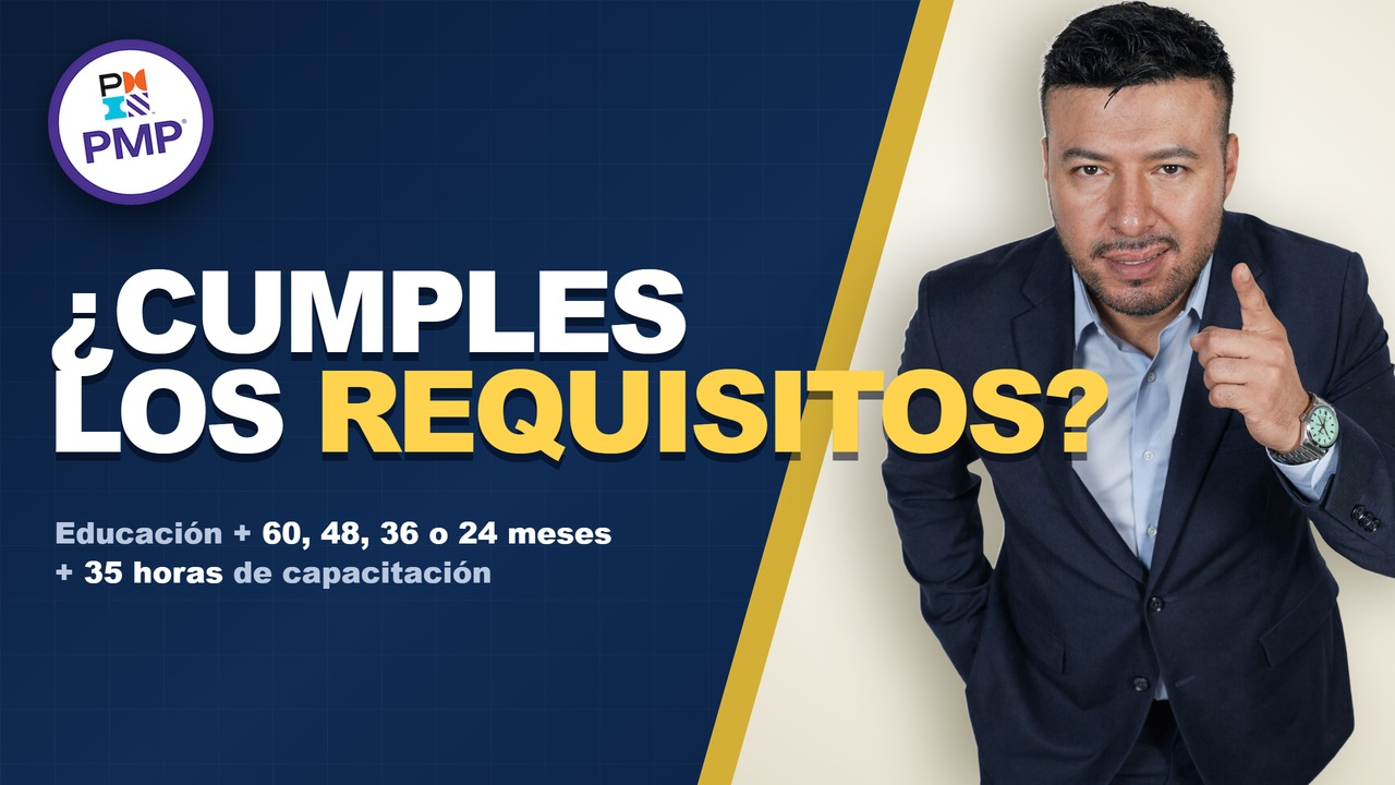 Requisitos PMP 2026: experiencia y 35 horas